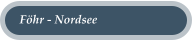F�hr - Nordsee