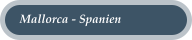 Mallorca - Spanien