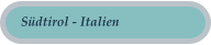 S�dtirol - Italien