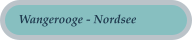 Wangerooge - Nordsee